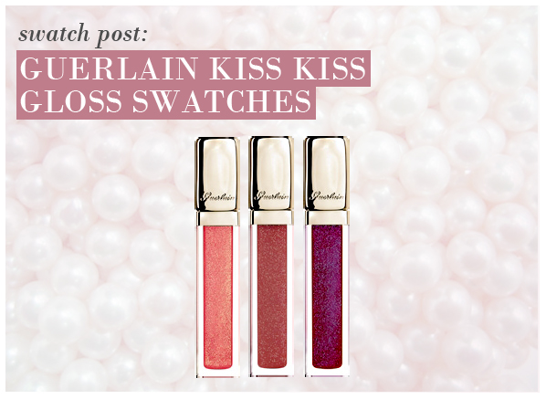 Guerlain Kiss Kiss Gloss Swatches