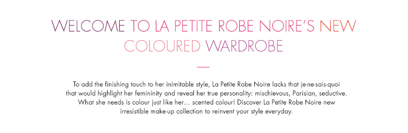 Welcome to La Petite Robe Noire's new coloured wardrobe